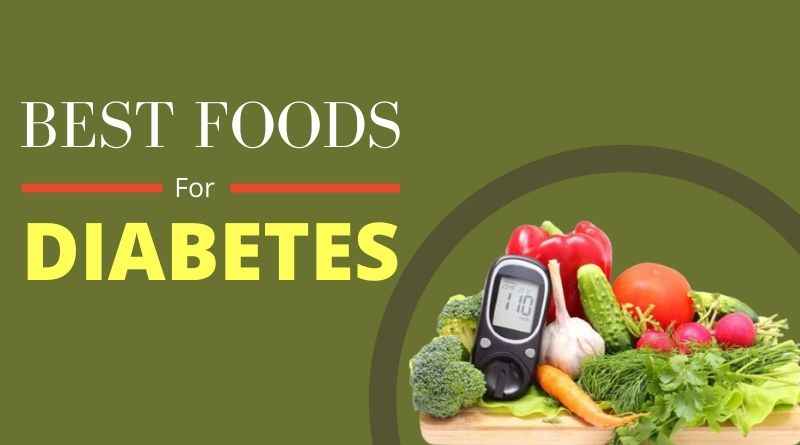 Foods for Diabetes : 22 Best Foods To Lower Blood Sugar - Quillcraze